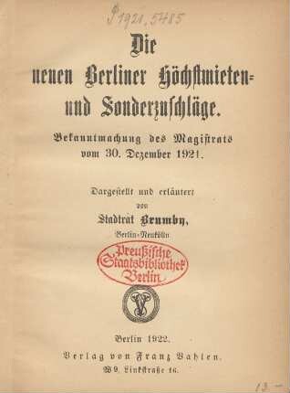 Die neuen Berliner Höchstmieten- und Sonderzuschläge : Bekanntmachung des Magistrats vom 30. Dezember 1921