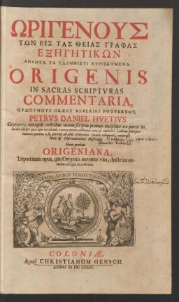 1: ¯Origenus T¯on Eis Tas Theias Graphas Ex¯eg¯etik¯on Apanta Ta Ell¯enisti Euriskomena = Origenis In Sacras Scripturas Commentaria : Quaecunque Graece Reperiri Potuerunt
