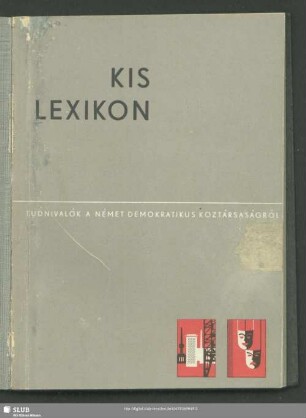 Kis lexikon : tudnivalók a Német Demokratikus Köztársaságról