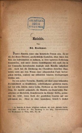 [Dante's] Matelda : Von Eduard Boehmer. Aus dem Jahrbuch der Dtsch. Dante-Gesellschaft, Bd. III S. 101-178