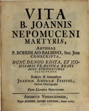 Vita B. Joannis Nepomuceni Martyris