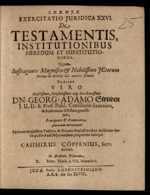 Exercitatio Iuridica XXVI. De Testamentis, Institutionibus Heredum Et Substitutionibus