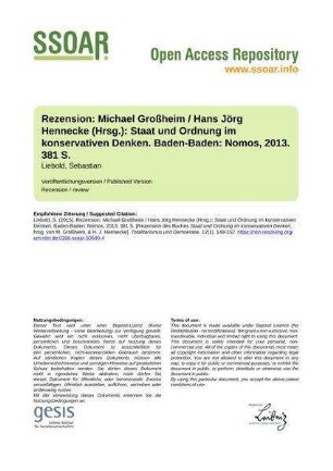 Rezension: Michael Großheim / Hans Jörg Hennecke (Hrsg.): Staat und Ordnung im konservativen Denken. Baden-Baden: Nomos, 2013. 381 S.