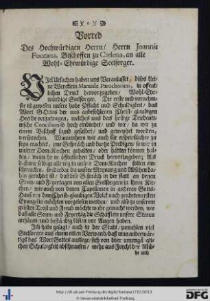 Vorred des Hochwürdigen Herrn Herrn Joannis Fontana, Bischoffen zu Caesena, an alle Wohl-Ehrwürdige Seelsorger.