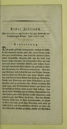 Erster Zeitraum. (Von Columbus und Luther bis zum Ausbruche des dreißigjährigen Krieges. Jahr 1517 - 1618.