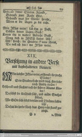 XIX. Versetzung in andere Verse mit beybehaltenen Reimen
