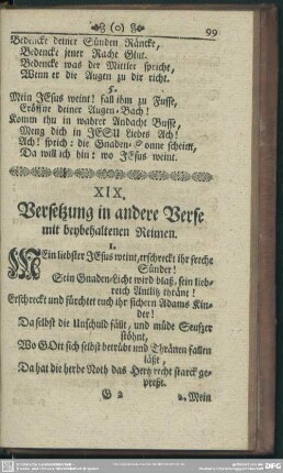 XIX. Versetzung in andere Verse mit beybehaltenen Reimen