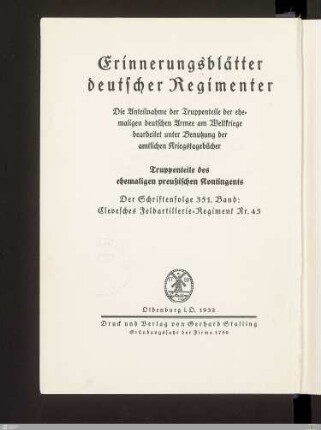 Das Königl. Preußische Clevesche Feldartillerie-Regiment Nr. 43 1899 bis 1919 : nach amtlichen Unterlagen und Berichten von Mitkämpfern