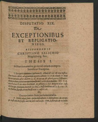 Disputatio XIX. De Exceptionibus Et Replicationibus. Respondente Christiano Salichio ...