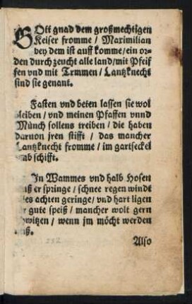 GOtt gnad dem großmechtigen || Keiser fromme/ Maximilian || bey dem ist auff komme/