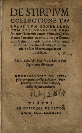 De stirpium collectione tabulae tum generales, tum per duodecim menses : cum Germanicis nominibus, & alijs hactenus a nemine traditis