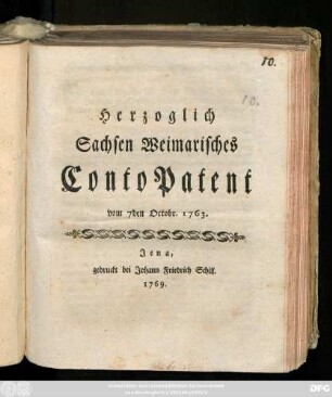 Herzoglich Sachsen Weimarisches Conto Patent vom 7den Octobr. 1763 : [Eisenach den 7 Octobr. 1763.]