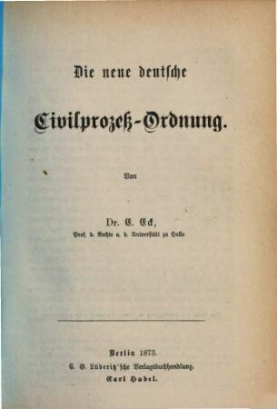 Die neue deutsche Civilprozeßordnung