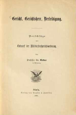 Gericht, Gerichtsherr, Verteidigung : Vorschläge zum Entwurf der Militärstrafgerichtsordnung