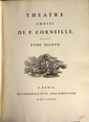 Théatre Choisi De P. Corneille. 2