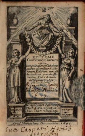 Epitome controversiarum, seu demonstrationes catholicae, quibus ostenditur solam Ecclesiam cath. esse apostolicam