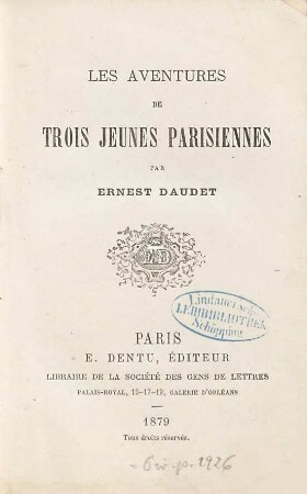 Les aventures de trois jeunes parisiennes : Par Ernest Daudet