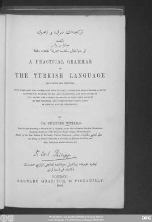 A practical grammar of the Turkish language : (as spoken and written) ; with exercices for translation into Turkish