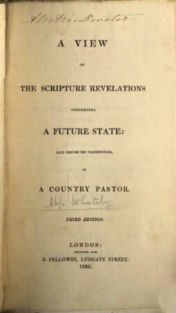 A view of the Scripture revelations concerning a future state: laid before his parishioners by a country pastor