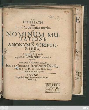 Dissertatio ductu L. un. C. de mutat. nomin. De Nominum Mutatione Et Anonymis Scriptoribus