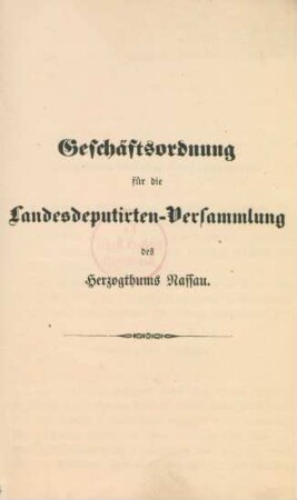 Geschäftsordnung für die Landesdeputirten-Versammlung des Herzogthums Nassau