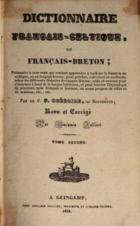 Dictionnaire Français-celtique ou Français-Breton, Vol. 2 (1834)