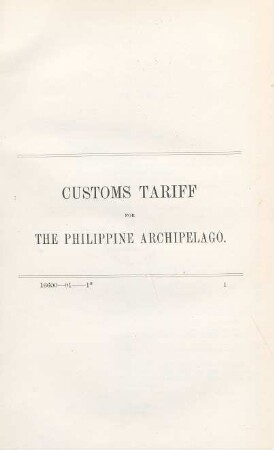1901: Customs tariff and regulations for the Philippine Islands