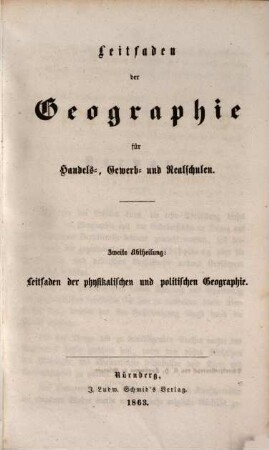 Leitfaden der Geographie für Handels-, Gewerb- und Realschulen, 2. Leitfaden der physikalischen und politischen Geographie