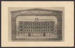 Ansichtskarte "Hotel Prinz Albrecht", Frontansicht und Lageplan