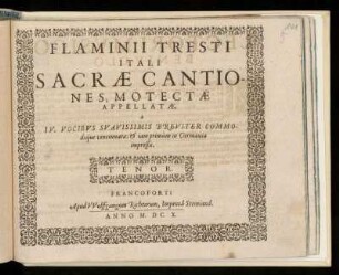 Flaminio Tresti: Sacrae cantiones, motectae ... a IV. vocibus ... Tenor