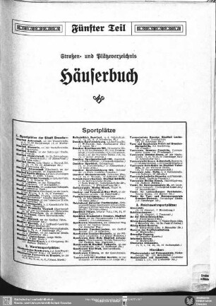 Fünfter Teil. Straßenverzeichnis und Häuserbuch : Straßen-und Plätzeverzeichnis, Häuserbuch
