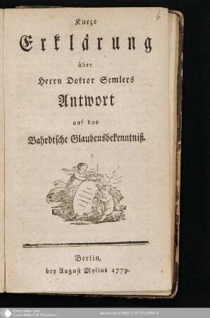 Kurze Erklärung über Herrn Doktor Semlers Antwort auf das Bahrdtsche Glaubensbekenntniß