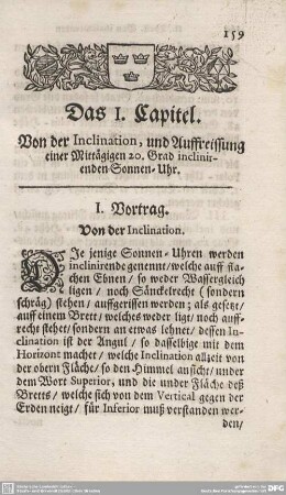 Das I. Capitel. Von der Inclination, und Auffreissung einer Mittägigen 20. Grad inclinirenden Sonnen-Uhr.
