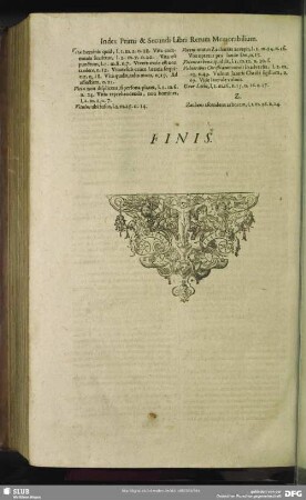 Errores Typographici reprehensibiliores, quos primâ facie pervolans deprehendi, facilè corrigentur èx indicatione folii