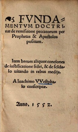 Fundamentum doctrinae de remissione peccatorum per prophetas et apostolos positum