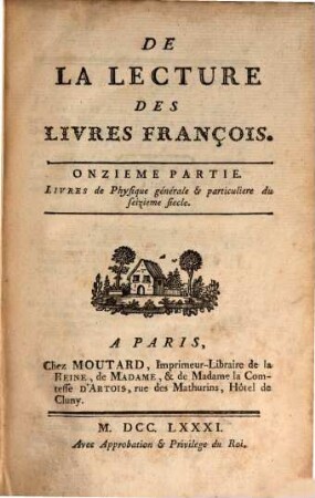 Mélanges Tirés D'Une Grande Bibliotheque, X. De La Lecture Des Livres François ; P. 11, Livres de Physique générale & particuliere du seizieme siecle