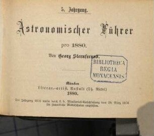 Astronomischer Führer : pro ..., 1880 = Jg. 5
