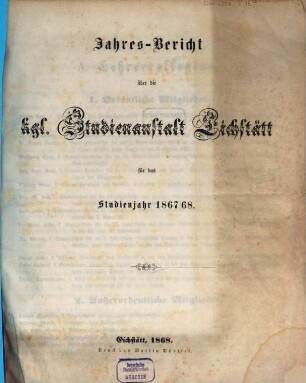 Jahres-Bericht der K. Studienanstalt Eichstätt : für das Studienjahr ... 1867/68