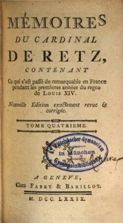 Mémoires du Cardinal de Retz. 4. - 466 [i.e. 496 S.]