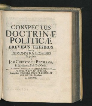 Conspectus Doctrinae Politicae : Brevibus Thesibus Earumq[ue] Demonstrationibus