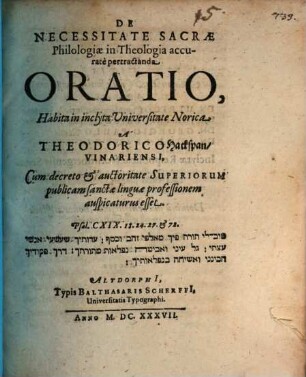 De Necessitate Sacrae Philologiae in Theologia accurate pertractanda Oratio