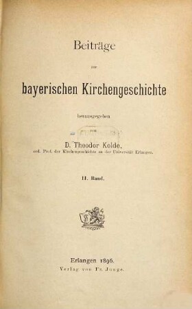 Beiträge zur bayerischen Kirchengeschichte. 2. 1896