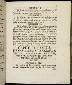 Caput Octavum. Proponens Exempla Quædam, Quæ Per Regulam Falsi, Seu Positionum In Arithmemetica Vulgari Solvi Solent.