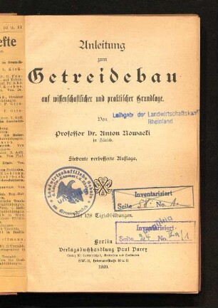 Anleitung zum Getreidebau auf wissenschaftlicher und praktischer Grundlage