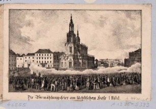 Der Schlossplatz in Dresden mit Georgentor, Hofkirche (Kathedrale) und Hoftheater (Erste Semperoper) mit einer Menschenmenge und Salut schießenden Soldaten anlässlich einer höfischen Vermählungsfeier