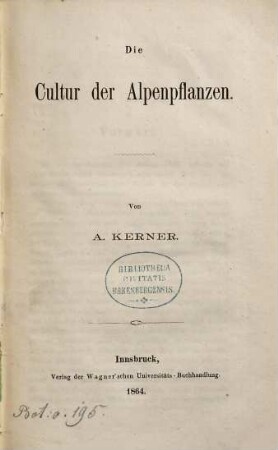 Die Cultur der Alpenpflanzen
