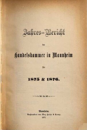 Jahresbericht der Handelskammer in Mannheim. 1875/76 (1877)