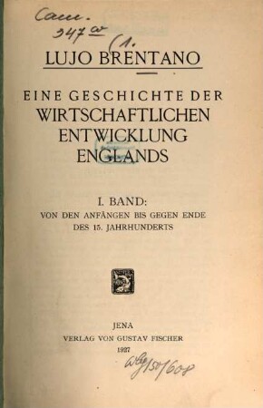 Eine Geschichte der wirtschaftlichen Entwicklung Englands, 1. Von den Anfängen bis gegen Ende des 15. Jahrhunderts