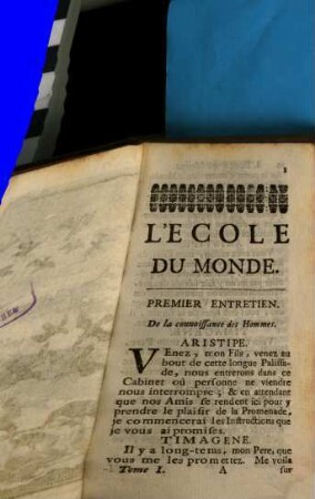 L' école du monde, ou instruction d'un père à un fils : touchant la maniere dont il faut vivre dans le monde ; divisée en entretiens, [1]