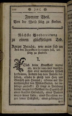 Nächste Vorbereitung zu einem glückseligen Tod.
